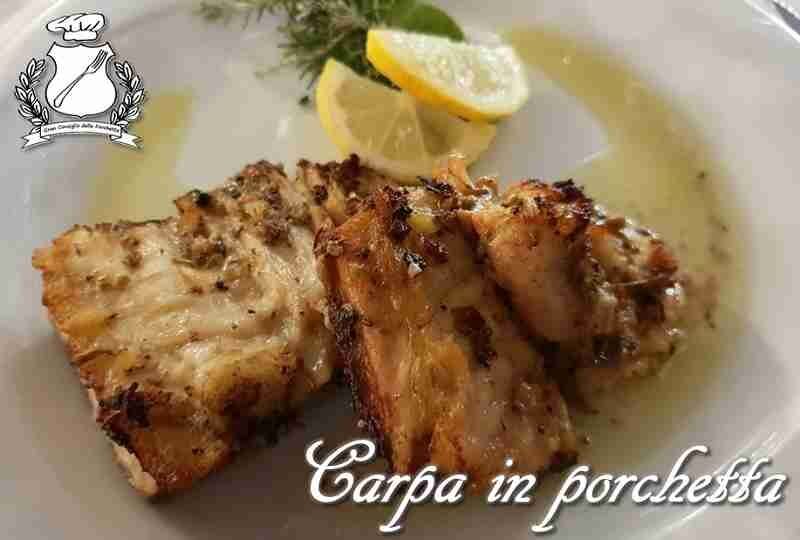 Carpa regina in porchetta