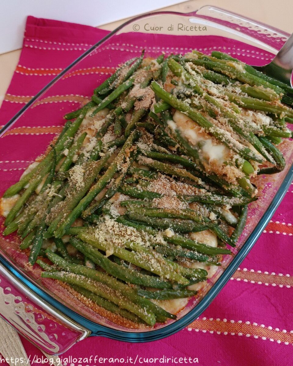 Fagiolini gratinati al forno senza besciamella