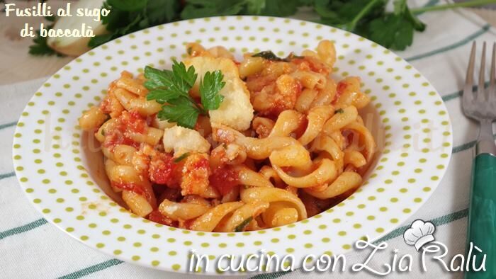 Fusilli al sugo di baccalà
