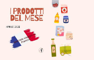 I prodotti che ho scoperto ad aprile a base vegetale: speciale viaggio in francia
