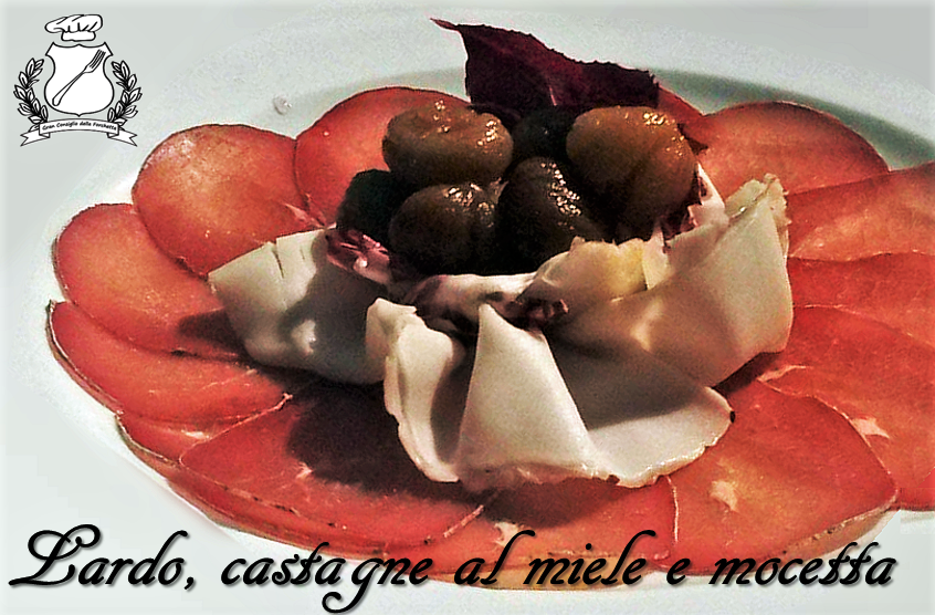 Lardo, castagne al miele e mocetta