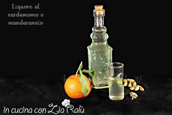Liquore al cardamomo e mandarancio