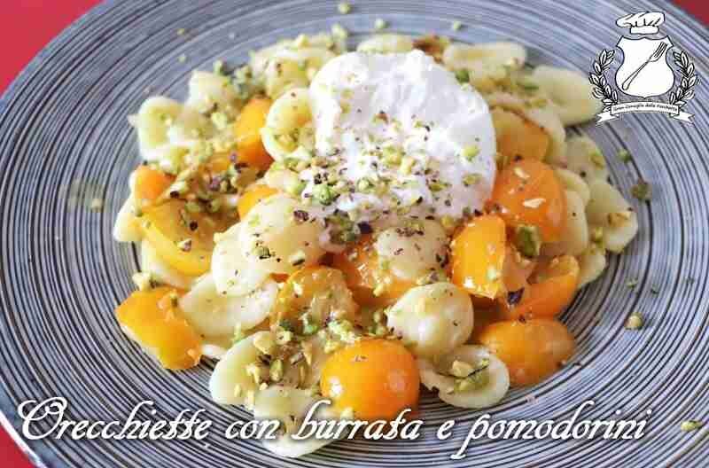 Orecchiette con burrata, pomodorini gialli e granella di pistacchio