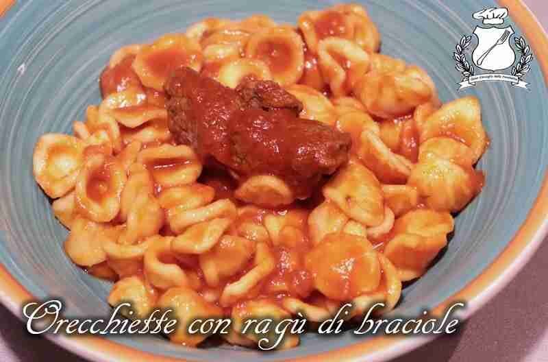 Orecchiette con ragù di braciole