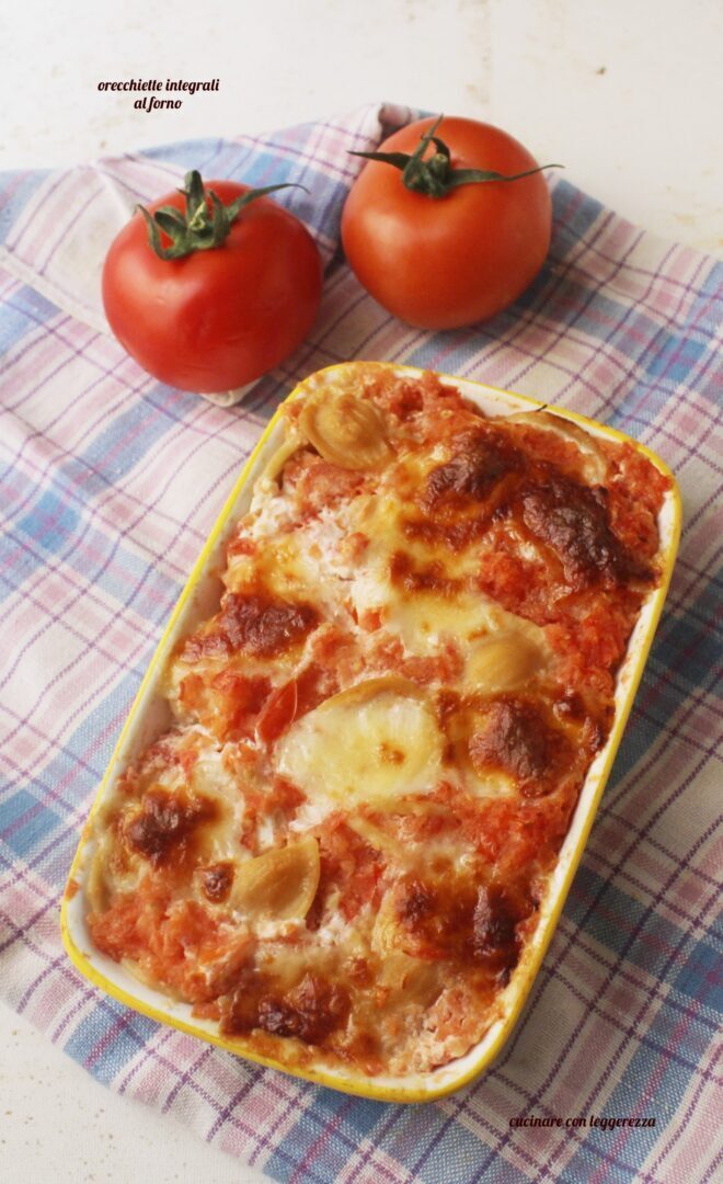 Orecchiette integrali al forno