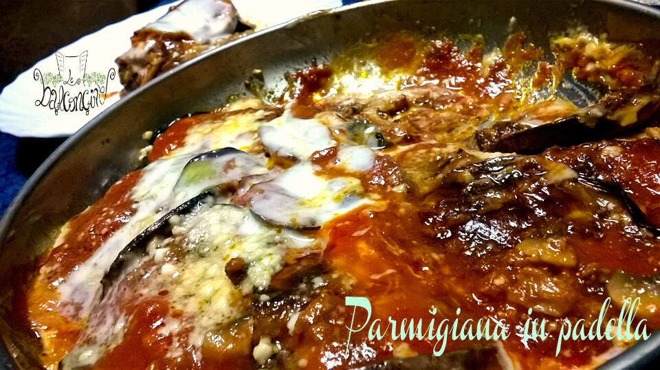 Parmigiana in padella