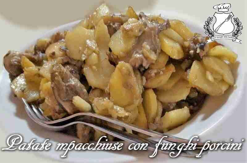Patate mpacchiuse con funghi porcini