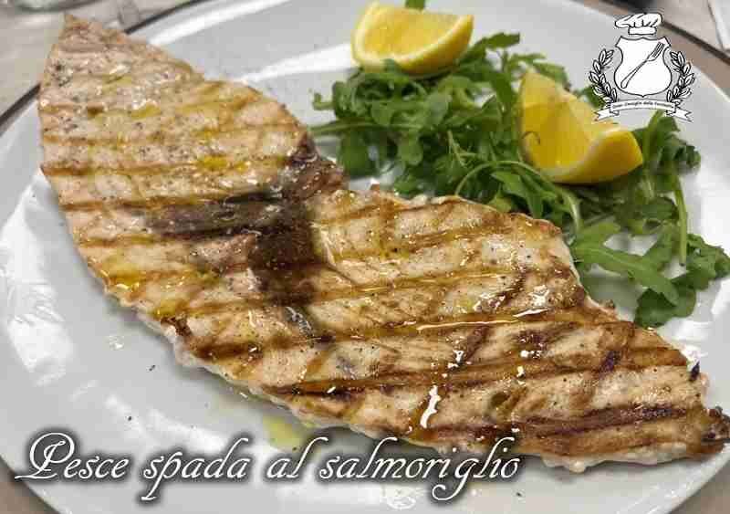 Pesce spada al salmoriglio ( cu sammurigghiu )