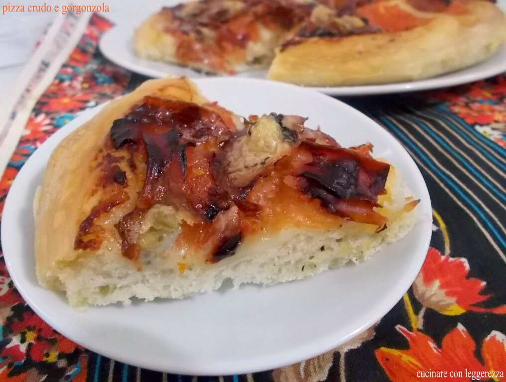 Pizza crudo e gorgonzola – lievito madre