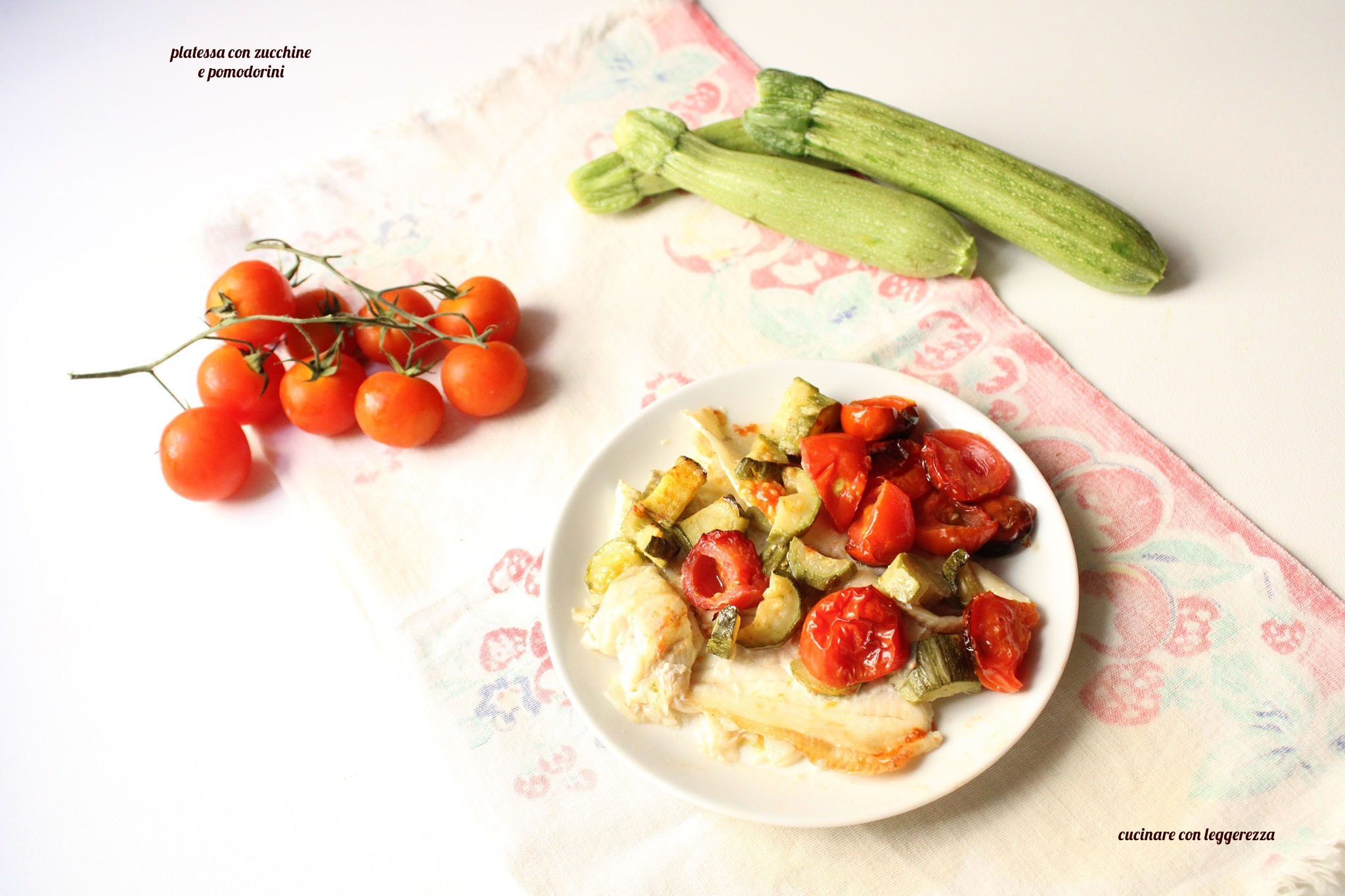 Platessa con zucchine e pomodorini