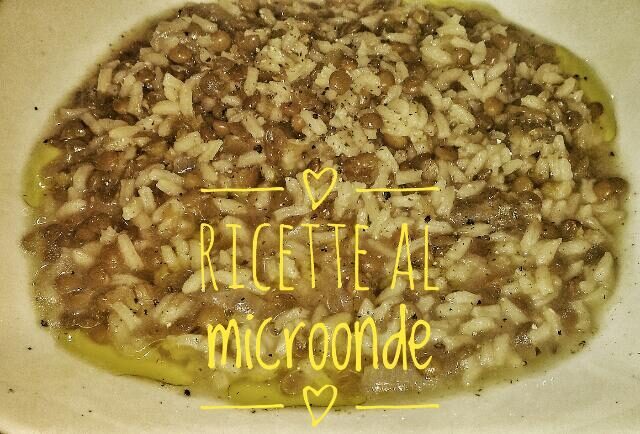 Riso e lenticchie al microonde