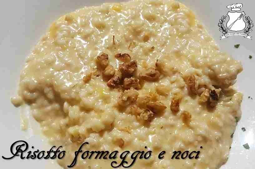 Risotto formaggio e noci