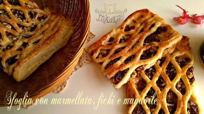 Sfoglia ripiena con confettura, fichi e mandorle