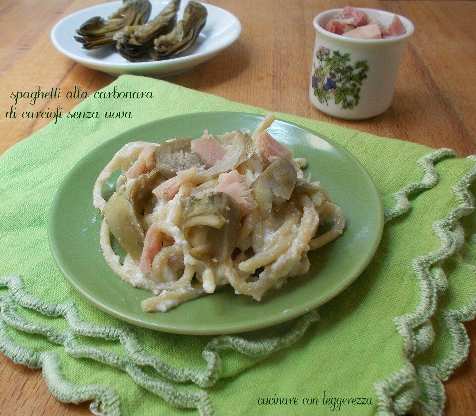 Spaghetti alla carbonara di carciofi senza uova