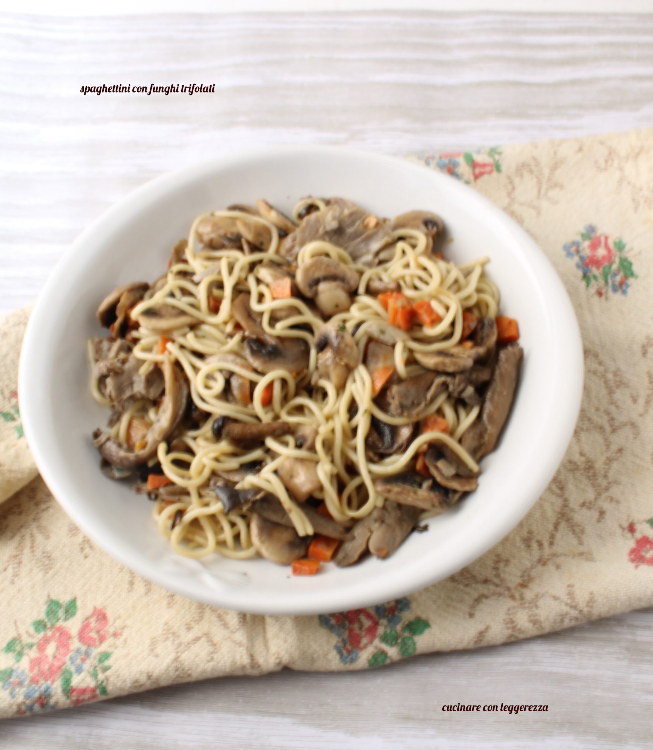 Spaghettini con funghi trifolati