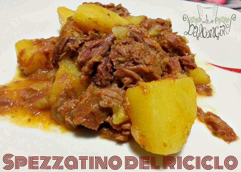 Spezzatino del riciclo