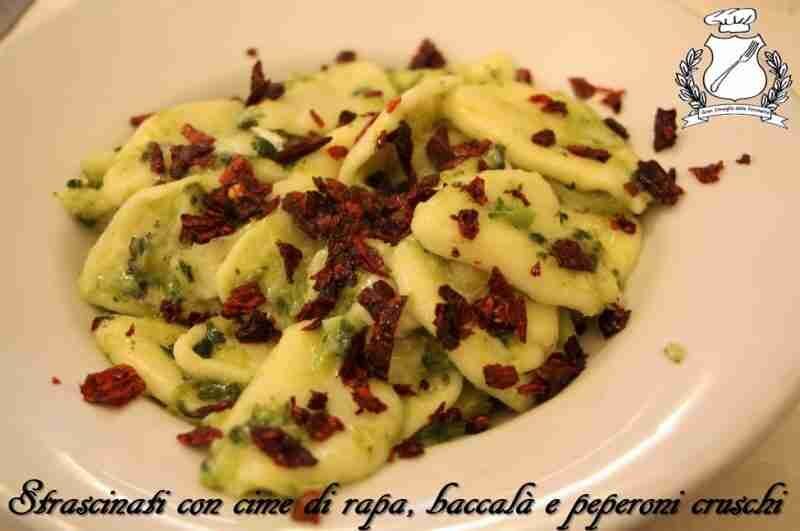 Strascinati con cime di rapa, baccal e peperoni cruschi