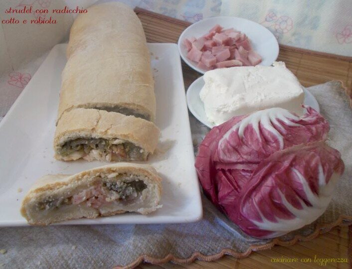 Strudel con radicchio cotto e robiola