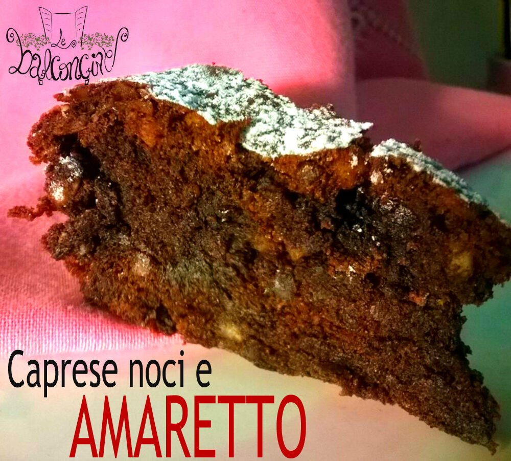Torta caprese noci e amaretto