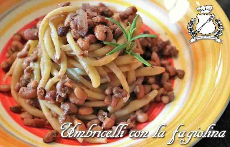 Umbricelli con la fagiolina del trasimeno
