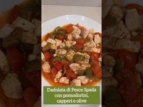 DADOLATA DI PESCE SPADA CON POMODORINI, CAPPERI E OLIVE