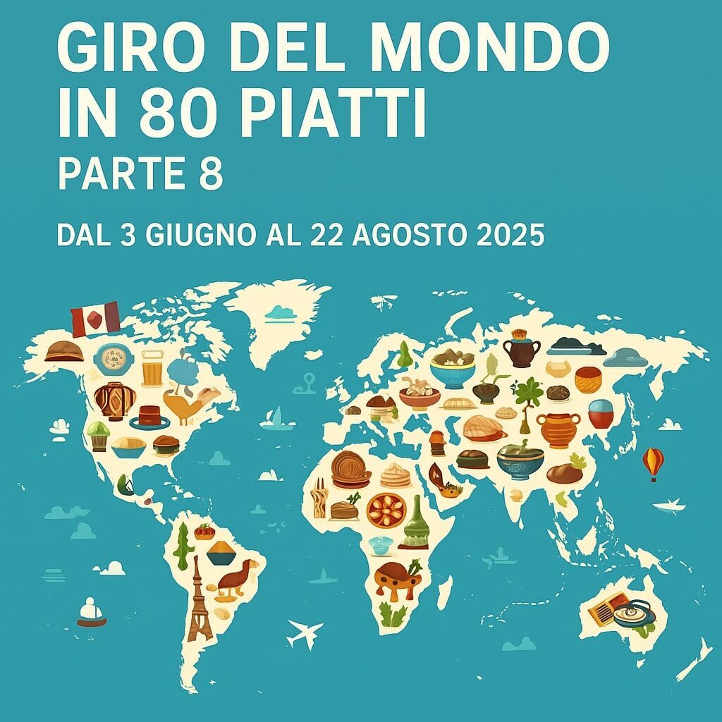 Giro del mondo in 80 piatti – parte 8