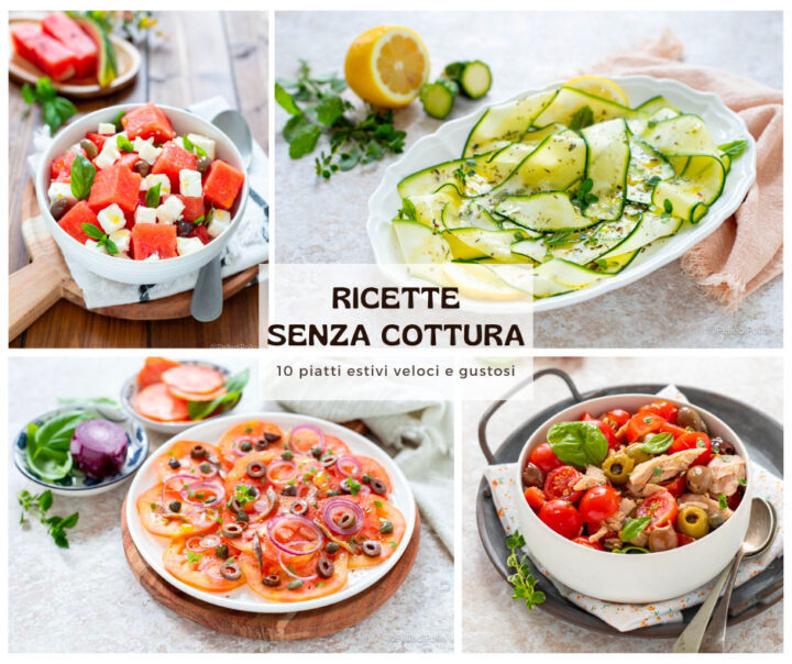 Ricette senza cottura: 10 piatti estivi veloci e gustosi