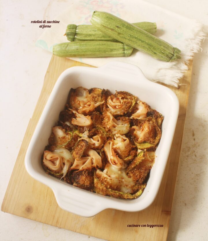 Rotolini di zucchine al forno