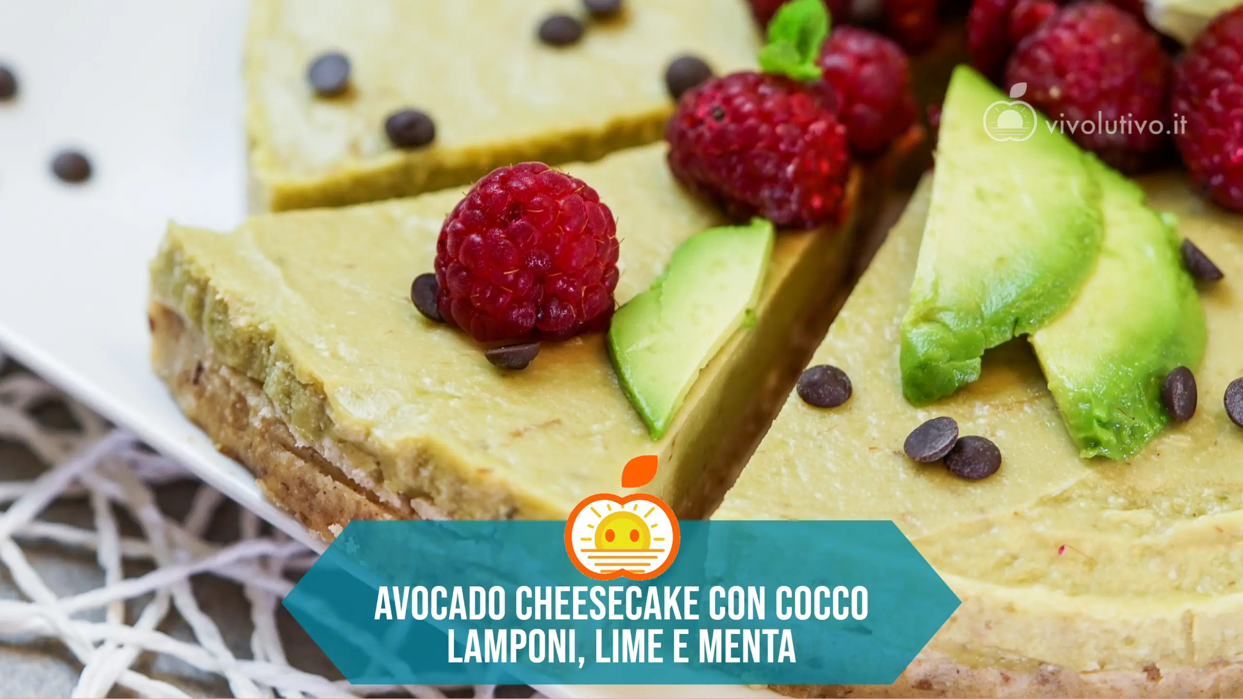 Avocado Cheesecake con cocco, lamponi, lime e menta
