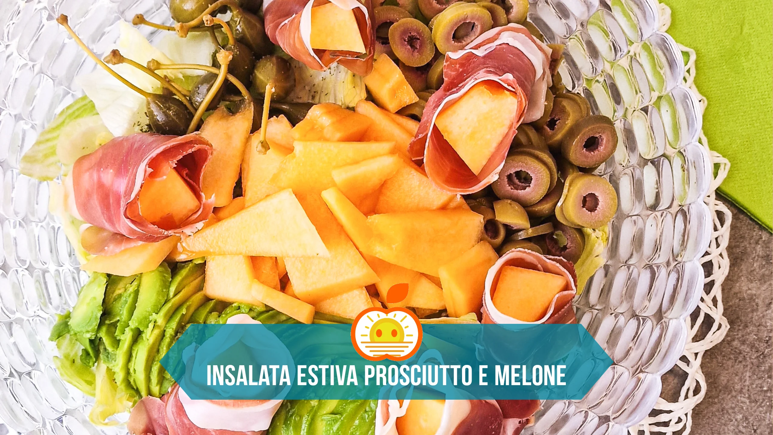 Insalata Estiva al Prosciutto e Melone