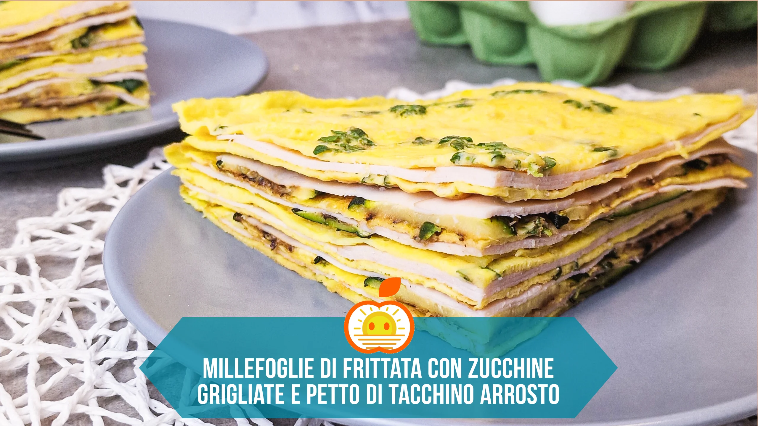 Millefoglie di frittata con zucchine grigliate e petto di tacchino