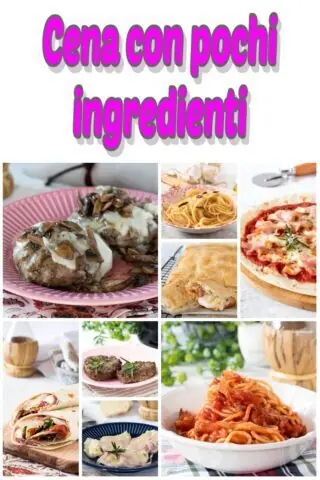 Cena con pochi ingredienti