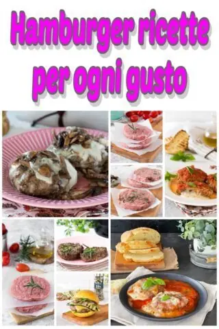 Hamburger ricette per ogni gusto