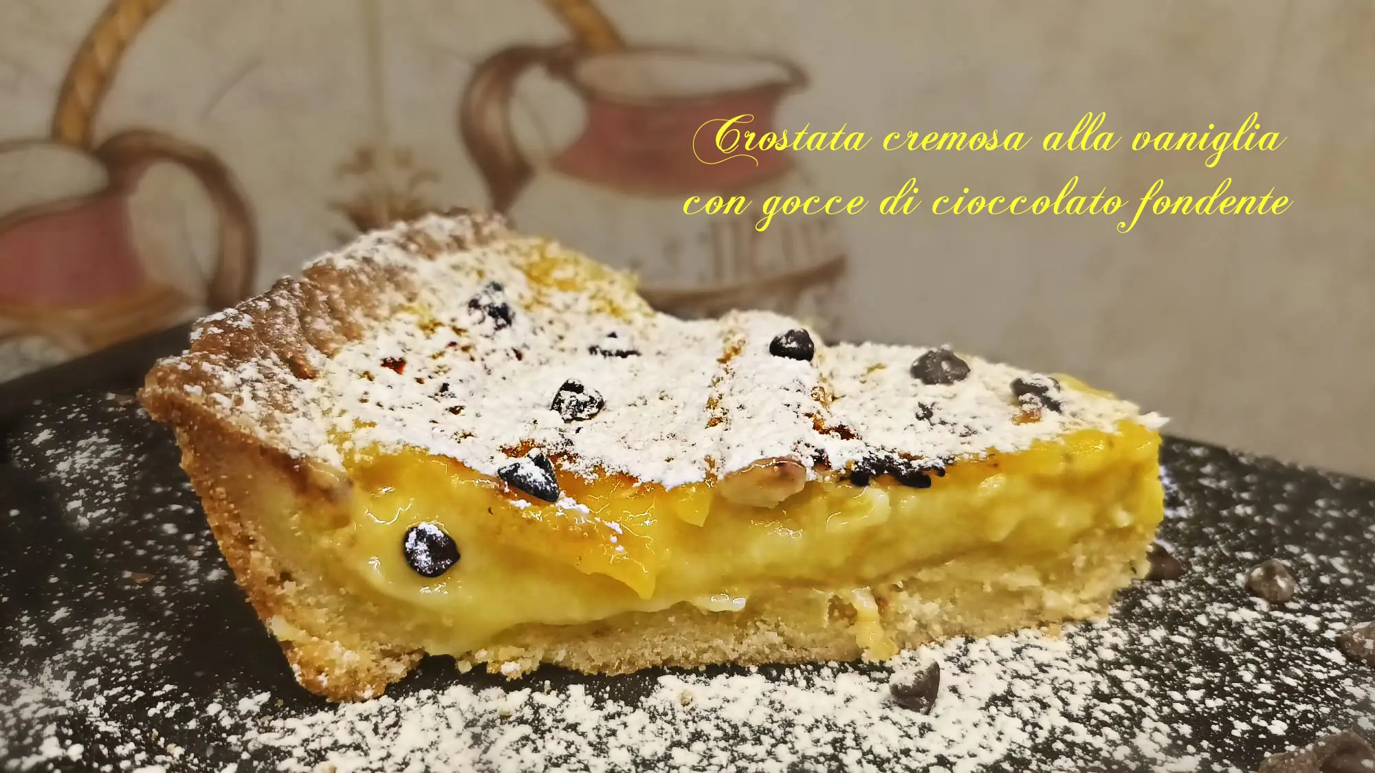 Crostata cremosa alla vaniglia e gocce di cioccolato fondente