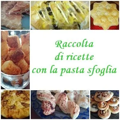 Raccolta di ricette con la pasta sfoglia